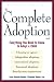The Complete Adoption Book (Paperback) by Laura Beauvais-Godwin The Complete Adoption Book (Paperback) by Laura Beauvais-Godwin