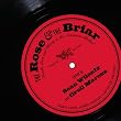 The Rose & the Briar: Death, Love and Liberty in the American Ballad