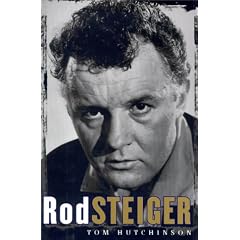 Rod Steiger: Memoirs of a Friendship