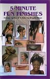 5 Minute Fun Finishes & Updos