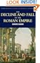 Decline & Fall of the Roman Empire (Wordsworth Classics of World Literature)