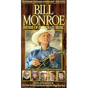 Bill Monroe: Father of Bluegrass [VHS]