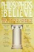Philosophers Who Believe: The Spiritual Journeys of 11 Leading Thinkers
