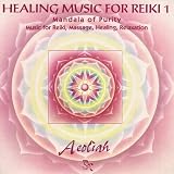 Healing Music for Reiki 1: Mandala of Purity