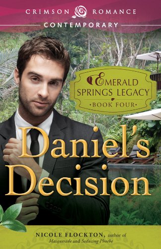 Daniel's Decision: Book 4 in the Emerald Springs Legacy