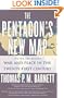 The Pentagon's New Map: War and Peace in the Twenty-first Century