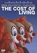The Cost Of Living - DV8 Physical Theatre [UK Import]