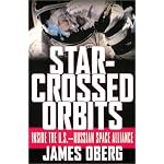 Star-Crossed Orbits: Inside The U.S.-Russian Space Alliance book cover