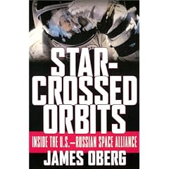 Star-Crossed Orbits: Inside The U.S.-Russian Space Alliance