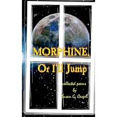 Morphine, Or I'll Jump