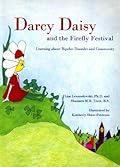 Darcy Daisy and the Firefly Festival: Learning About Bipolar Disorder and Community
