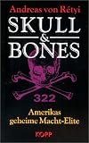 Produkt-Bild: Skull & Bones. Amerikas geheime Macht-Elite