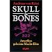 Skull & Bones. Amerikas geheime Macht-Elite