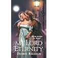 My Lord Eternity (Zebra Regency Romance) by  Debbie Raleigh