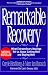 Remarkable recovery: what extraordinary healings c