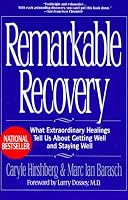 Remarkable recovery: what extraordinary healings c