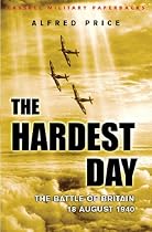The Hardest Day: Battle of Britain, 18 August 1940 (Cassell Military Paperbacks)