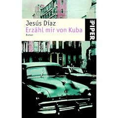 Erz�hl mir von Kuba: Roman