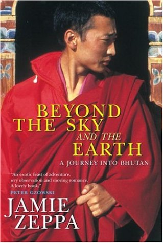 City Travel Guides Discounted  Books : Beyond the Sky and the Earth: A Journey Into Bhutan