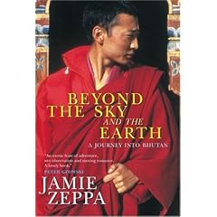 Beyond the Sky and the Earth: A Journey Into Bhutan