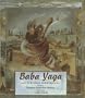 Baba Yaga: A Russian Folk Tale