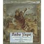 Baba Yaga (A Russian Folktale)