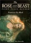 The Rose and The Beast: Fairy Tales Retold