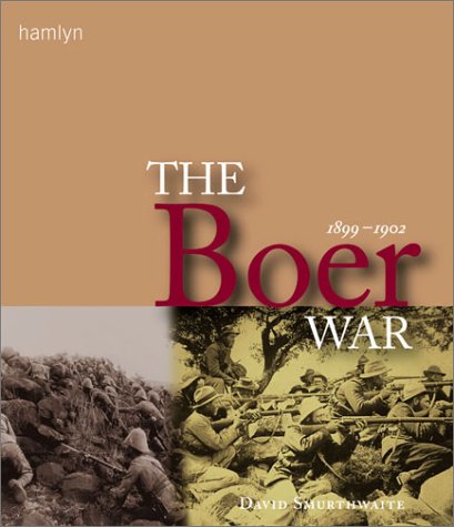 History of the Boer War 1899-1902 (Hamlyn Reference)