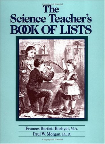 The Science Teacher's Book of Lists (J-B Ed: Book of Lists)