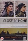 Close To Home [2005]