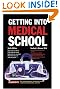 

Getting Into Medical School