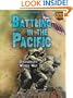 Battling in the Pacific: Soldiering in World War II (Soldiers on the Battlefront)