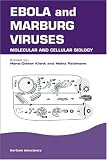 Ebola and Marburg Viruses: Molecular and Cellular Biology (Horizon Bioscience)