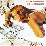 Rotters Clubpar Hatfield & The North