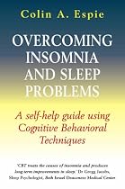 Overcoming Insomnia and Sleep Problems (Overcoming)