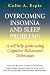 Overcoming Insomnia and Sleep Problems