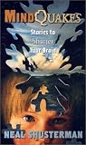 Mindquake: Stories To Shatter Your Brain (Scary Stories)