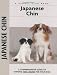 Japanese Chin (Comprehensive Owners Guide) by Juliette Cunliffe