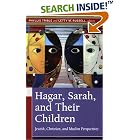 Hagar, Sarah, And Their Children: Jewish, Christian, And Muslim Perspectives by Phyllis Trible and Letty M. Russell