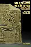 Die Religion der �gypter (Mit Einem Neuen Vorwort Von Jan Assmann Eingeleitete 2. Auflage) - Adolf Erman