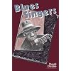 Blues Singers: Biographies of 50 Legendary Artists of the Early 20th Century