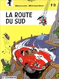 Fan de BD!, Benoît Brisefer, tome 10 : La route du Sud par Peyo Fan de BD!, Benoît Brisefer, tome 10 : La route du Sud par Peyo