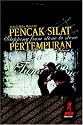 An Indo-Malay Martial Art: Pencak Silat Pertempuran