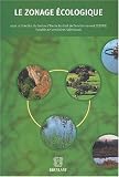 Le zonage �cologique. Actes du colloque organis� � Gembloux le 29 mars 2001