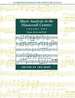 Music Analysis in the Nineteenth Century: Volume 1, Fugue, Form and Style (Cambridge Readings in the Literature of Music)