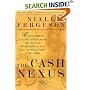 The Cash Nexus: Money and Power in the Modern World, 1700-2000
