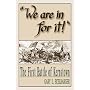 We Are in for It!": The First Battle of Kernstown March 23, 1862