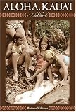 Aloha Kauai: A Childhood