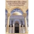  Western Islamic Architecture: A Concise Introduction (Dover Books on Architecture)  by John D. Hoag