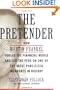 The Pretender: How Martin Frankel Fooled the Financial World and Led the Feds on One of the Most Publicized Manhunts in History